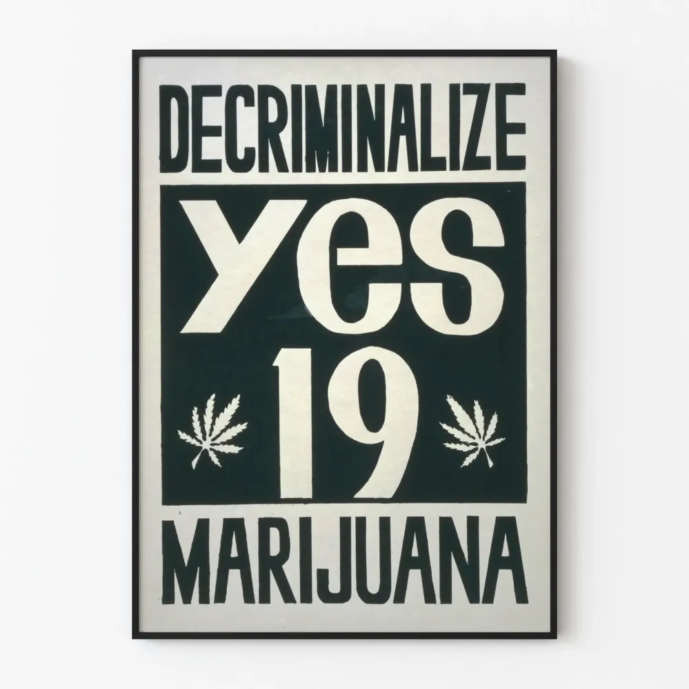 Plakat Dekryminalizacja konopi indyjskich - Tak w ramach Proposition 19