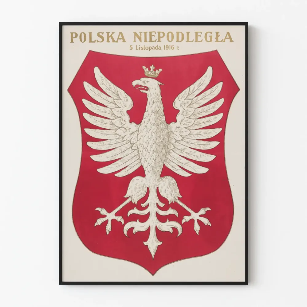 Plakat Emblemat Niepodległej Polski - 5 listopada 1916