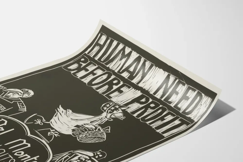 Plakat Human Need Before Profit Del Monte Exploits