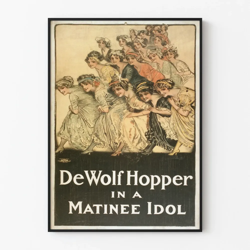 Plakat vintage DeWolf Hopper w roli idola popołudniowego spektaklu
